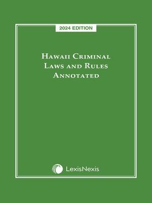 cover image of Hawaii Criminal Laws and Rules Annotated